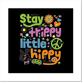 Stay Trippy Little Hippy - Retro Hippie Doodle Design Posters and Art